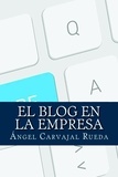  Ángel Carvajal Rueda - El Blog en la Empresa.