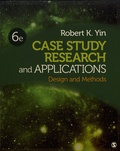 Robert K. Yin - Case Study Research and Applications - Design and Methods.