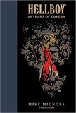 Mike Mignola - Hellboy - 25 years of covers.