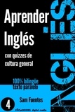  Sam Fuentes - Aprender Inglés con Quizzes de Cultura General  #4 - INGLÉS - SABER &amp; APRENDER, #4.