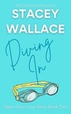  Stacey Wallace - Diving In - Open Door Love Story, #2.