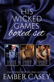  Ember Casey - His Wicked Games Boxed Set: A Cunningham Family Bundle (Volume 1) - The Cunningham Family.