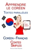  Polyglot Planet Publishing - Apprendre le coréen - Textes parallèles - Contes Simples (Coréen - Français).