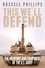  Russell Phillips - This We'll Defend: The Weapons &amp; Equipment of the U.S. Army.