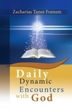  Zacharias Tanee Fomum - Daily Dynamic Encounters With God - Practical Helps For The Overcomers, #4.