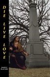  James J Slattery - Die Live Love.