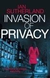  Ian Sutherland - Invasion of Privacy - Brody Taylor Thrillers, #2.