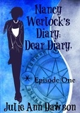  Julie Ann Dawson - Nancy Werlock's Diary: Dear Diary, - Nancy Werlock's Diary, #1.