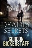  Gordon Bickerstaff - Deadly Secrets - A Lambeth Group Thriller.