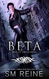  SM Reine - Beta - War of the Alphas, #2.