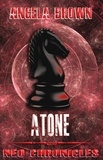  Angela Brown - Atone - NEO Chronicles, #2.