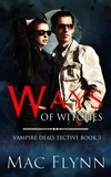  Mac Flynn - Ways of Witches (Vampire Dead-tective #3) - Vampire Dead-tective, #3.