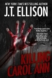  J.T. Ellison - Killing Carol Ann - (a short story).