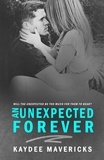  Kaydee Mavericks - An Unexpected Forever - The Forever Series.