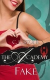  C. L. Stone - The Academy - Fake - The Scarab Beetle Series, #3.