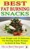  Olivia Best Recipes - Best Fat Burning Snacks: Lose Weight with 50 Delicious Fat Burning Snacks Recipes in Quick &amp; Easy Ways.