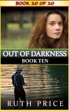  Ruth Price - Out of Darkness Book 10 - Out of Darkness Serial, #10.