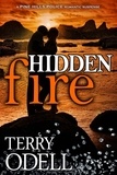  Terry Odell - Hidden Fire - Pine Hills Police, #2.