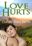  Dianne Reed Burns - Love Hurts - Finding Love, #5.