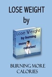 Allison MacCartney - Burn Calories and Lose Weight: Boost Metabolism, Burn Fat and Food Away.