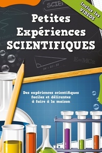 Rémy Forêt - Petites Expériences à faire à la maison avec VIDEOS.