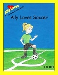  CE Butler - Ally Loves Soccer - Ally Loves Sports, #1.