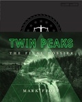 Mark Frost - Twin Peaks: The Final Dossier.