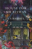 Vidiadhar Surajprasad Naipaul - A House for Mr Biswas.