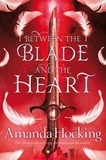 Amanda Hocking - Between the Blade and the Heart.