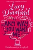 Lucy Diamond - Any Way You Want Me.