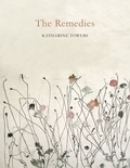 Katharine Towers - The Remedies.