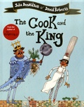 Julia Donaldson et David Roberts - The Cook and the King.