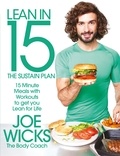 Joe Wicks - Lean in 15 - The Sustain Plan - 15 Minute Meals and Workouts to Get You Lean for Life.