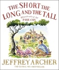 Jeffrey Archer et Paul Cox - The Short, The Long and The Tall.