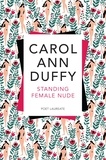 Carol Ann Duffy - Standing Female Nude.