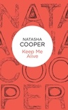 Natasha Cooper - Keep Me Alive.