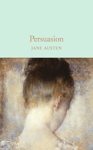 Jane Austen et Henry Hitchings - Persuasion.