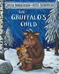Julia Donaldson - The Gruffalo's Child.