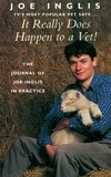 Joe Inglis - It Really Does Happen to a Vet! - The Journal of Joe Inglis in Practice.