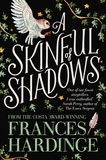 Frances Hardinge - A Skinful of Shadows.