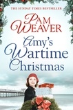 Pam Weaver - Amy's Wartime Christmas.