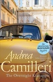 Andrea Camilleri et Stephen Sartarelli - The Overnight Kidnapper.