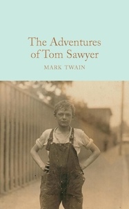 Mark Twain et Peter Harness - The Adventures of Tom Sawyer.