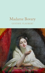 Gustave Flaubert et Peter Harness - Madame Bovary.