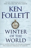 Ken Follett - Winter of the World.