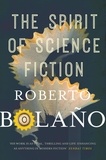 Roberto Bolaño et Natasha Wimmer - The Spirit of Science Fiction.