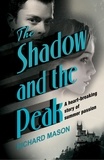 Richard Mason - The Shadow and the Peak.