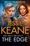 Jessie Keane - The Edge - An Electrifying Gangland Thriller From the Top Ten Bestseller.