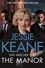 Jessie Keane - The Manor - The Enemy Is Close To Home In This Gritty Gangland Thriller.