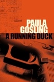 Paula Gosling - A Running Duck.